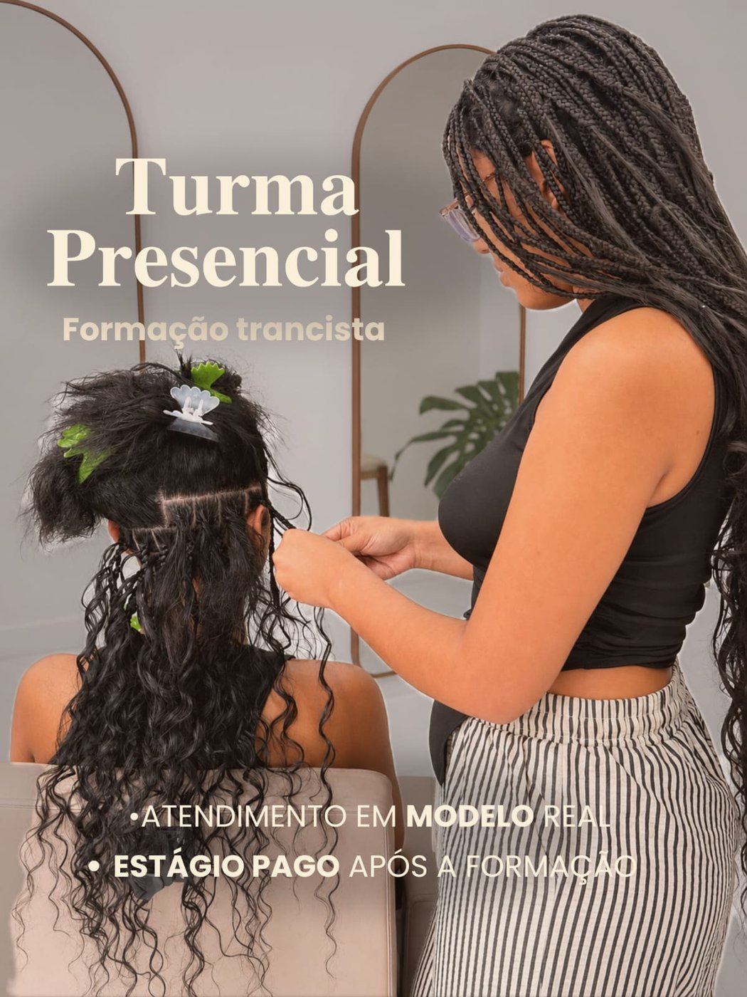 Turma presencial da Formação Trancista, atendimento em modelo real